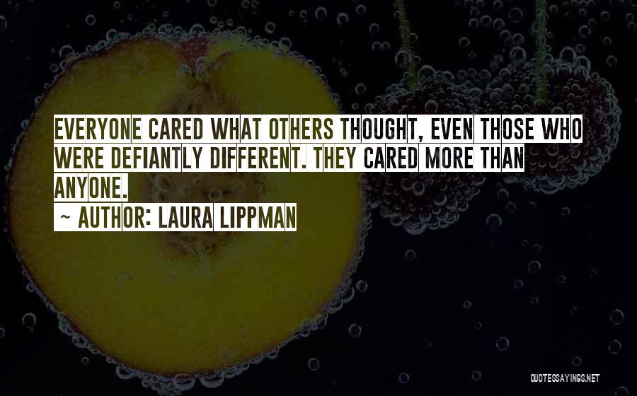 Different Than Others Quotes By Laura Lippman