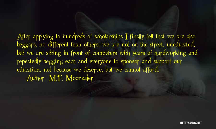 Different Than Others Quotes By M.F. Moonzajer