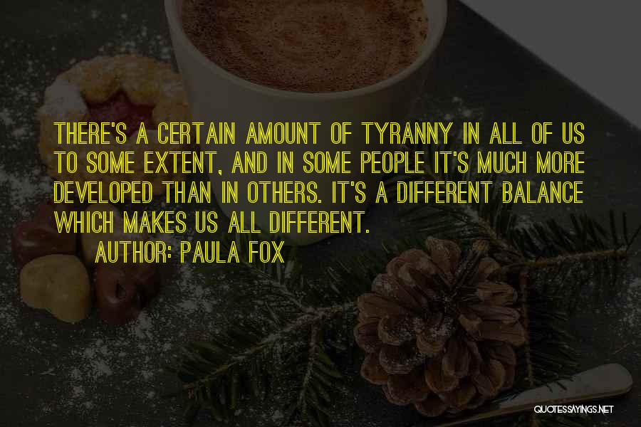 Different Than Others Quotes By Paula Fox