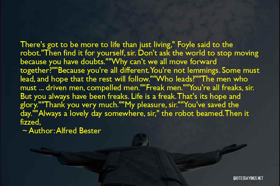 Different Than The Rest Quotes By Alfred Bester