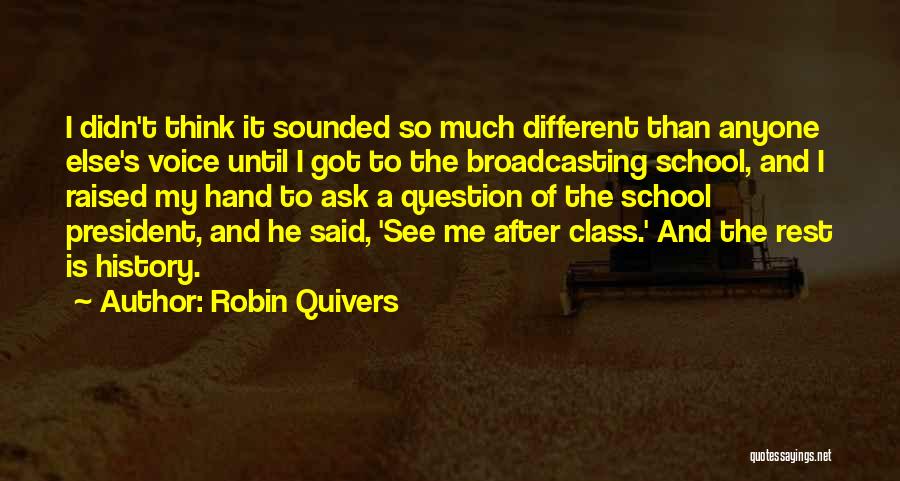 Different Than The Rest Quotes By Robin Quivers