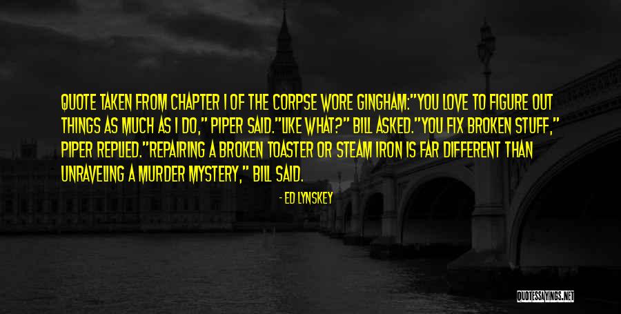 Different Things Quotes By Ed Lynskey Different Things Quotes By Ed Lynskey