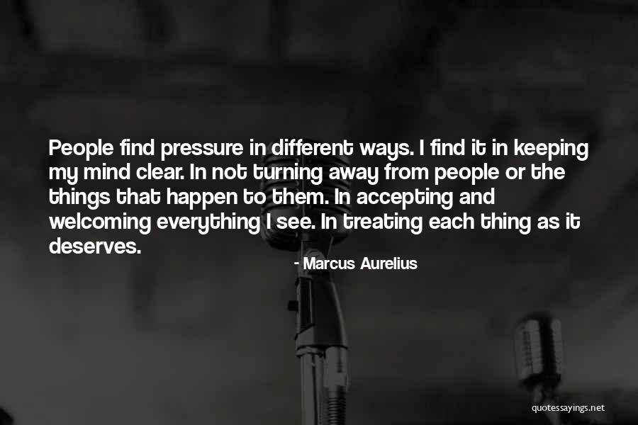 Different Things Quotes By Marcus Aurelius Different Things Quotes By Marcus Aurelius
