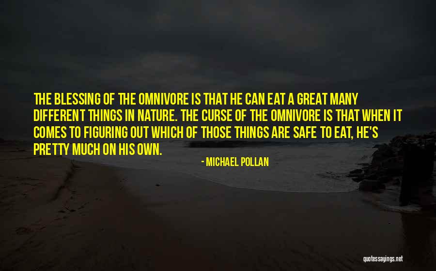 Different Things Quotes By Michael Pollan Different Things Quotes By Michael Pollan