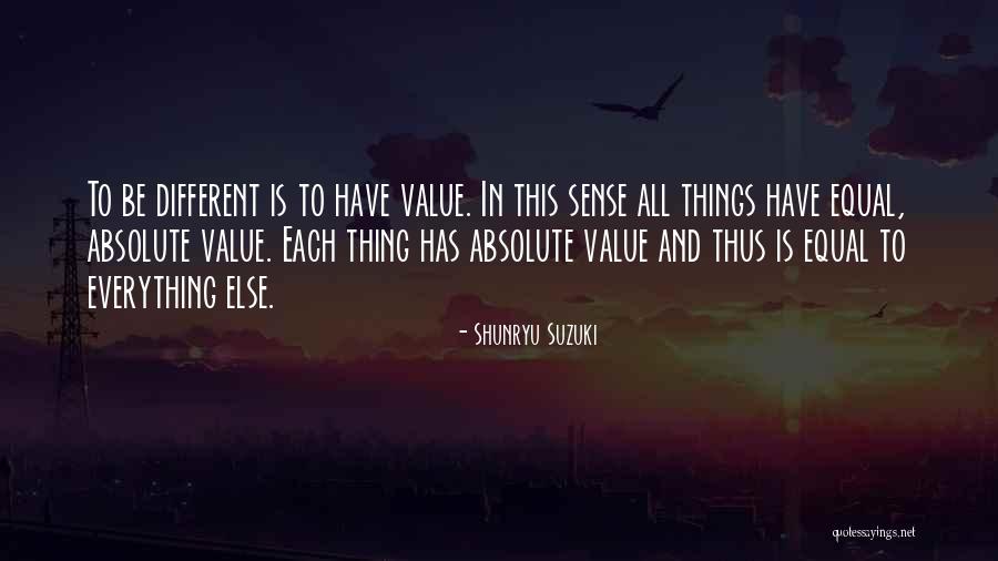 Different Things Quotes By Shunryu Suzuki Different Things Quotes By Shunryu Suzuki