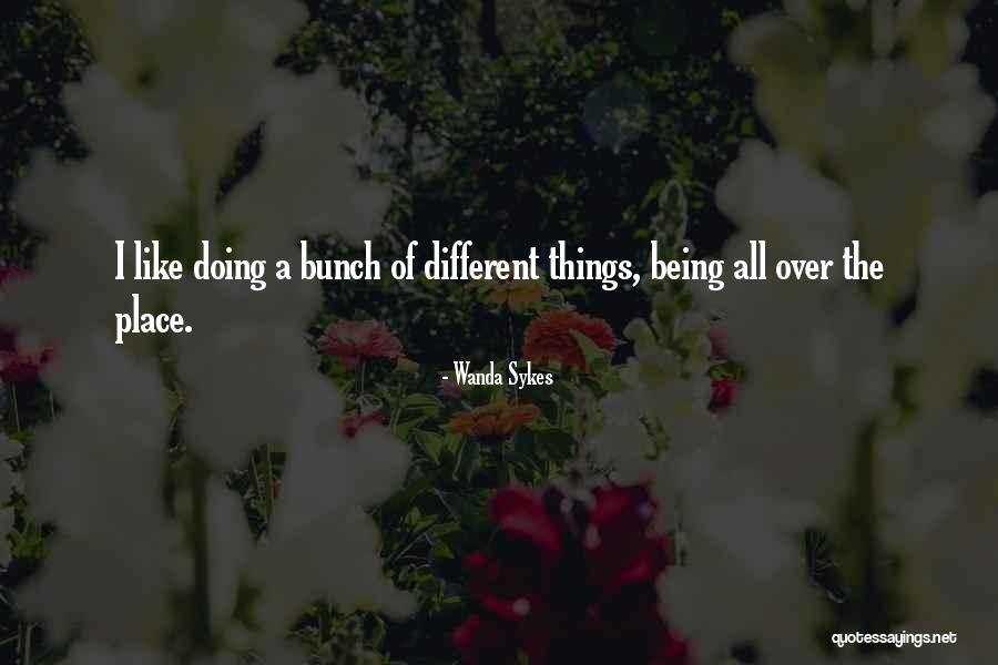 Different Things Quotes By Wanda Sykes Different Things Quotes By Wanda Sykes