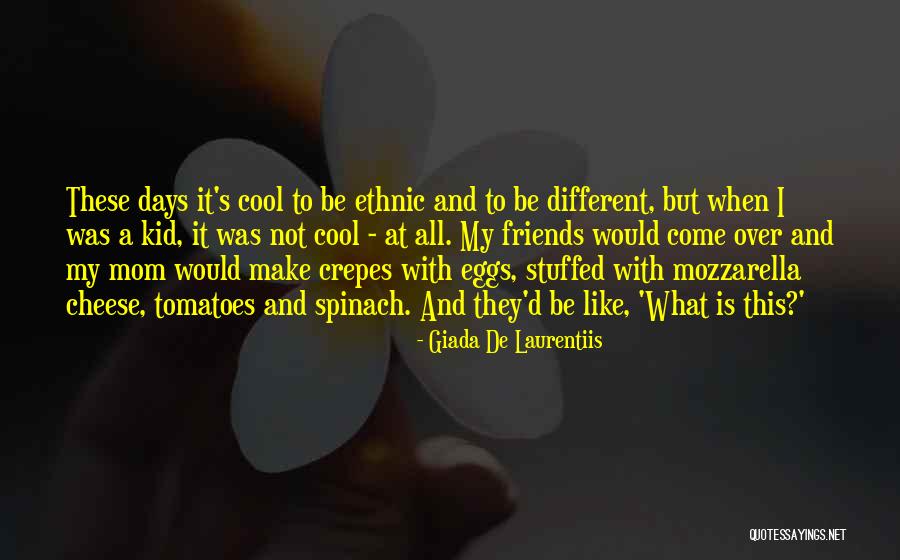 Different This And These Quotes By Giada De Laurentiis Different This And These Quotes By Giada De Laurentiis