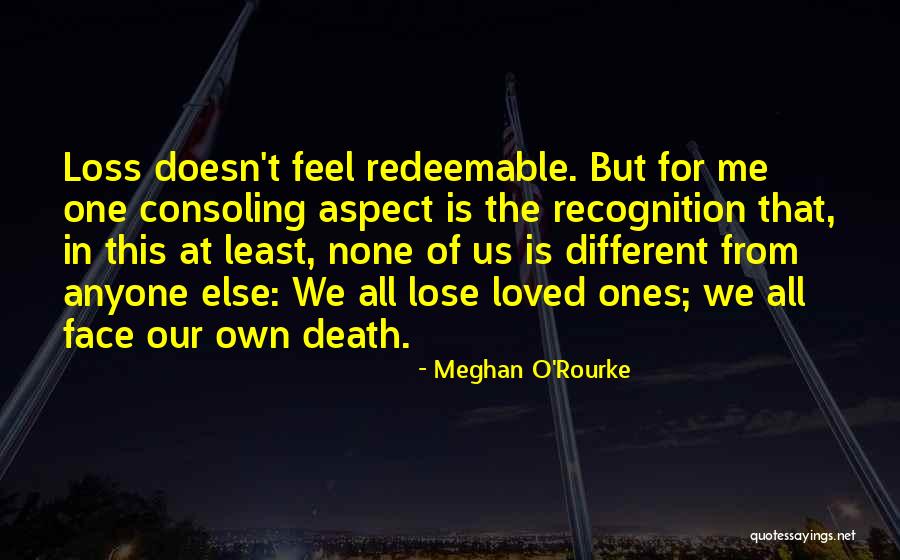 Different This Is Us Quotes By Meghan O'Rourke Different This Is Us Quotes By Meghan O'Rourke