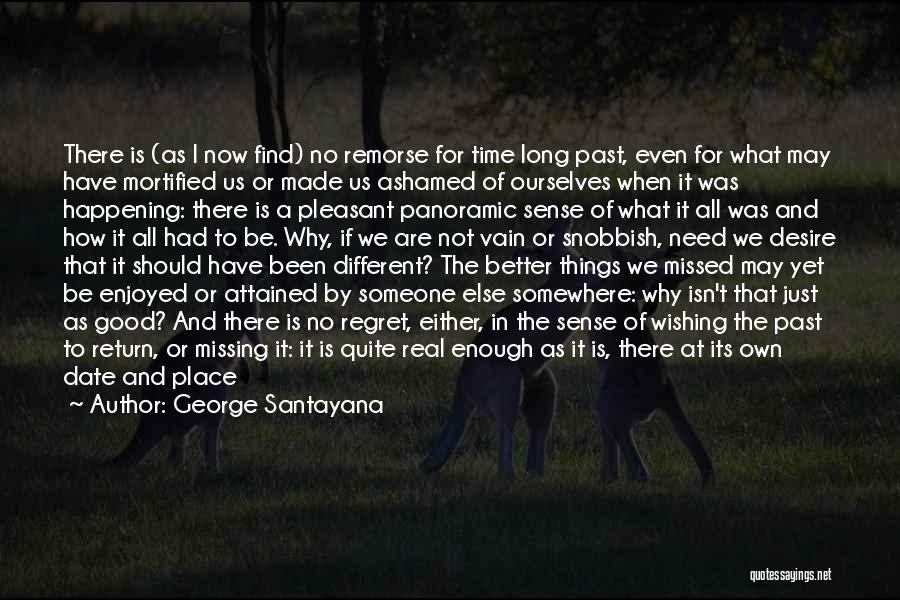 Different Time And Place Quotes By George Santayana