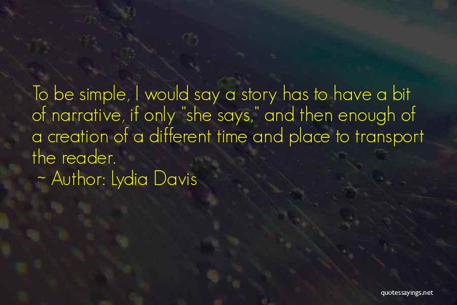 Different Time And Place Quotes By Lydia Davis
