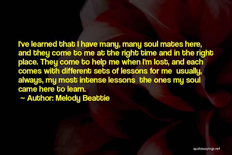 Different Time And Place Quotes By Melody Beattie
