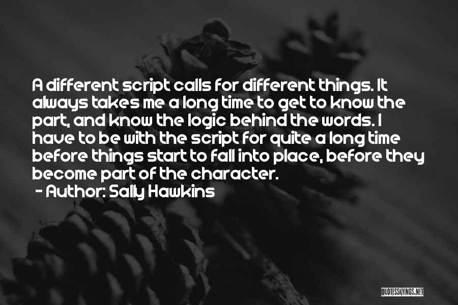 Different Time And Place Quotes By Sally Hawkins