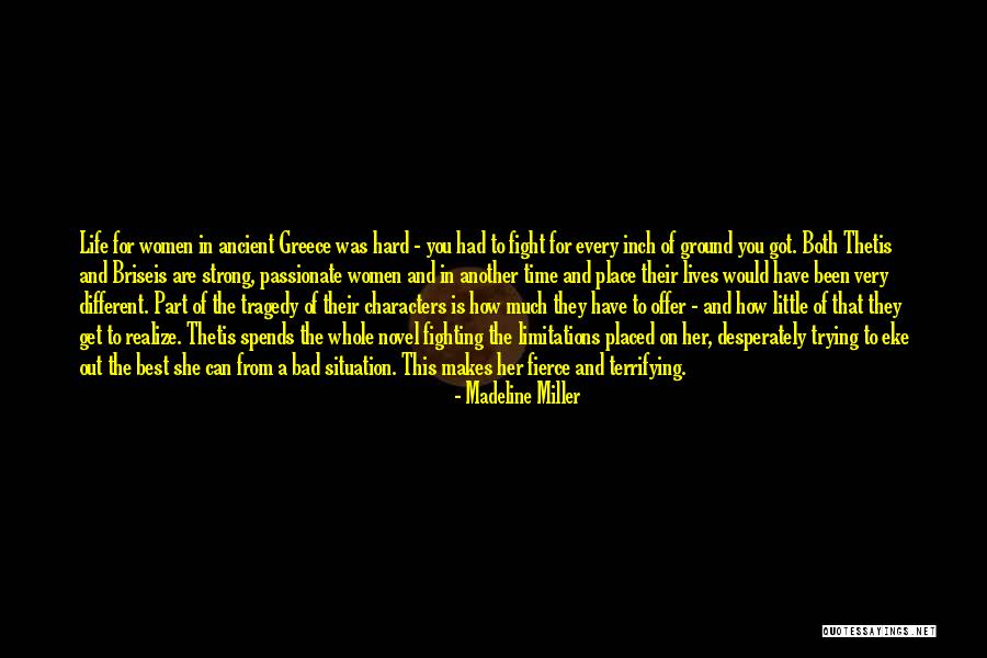 Different Time Different Place Quotes By Madeline Miller Different Time Different Place Quotes By Madeline Miller