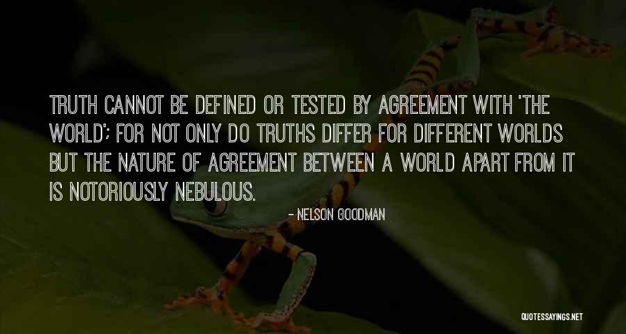 Different Truths Quotes By Nelson Goodman Different Truths Quotes By Nelson Goodman
