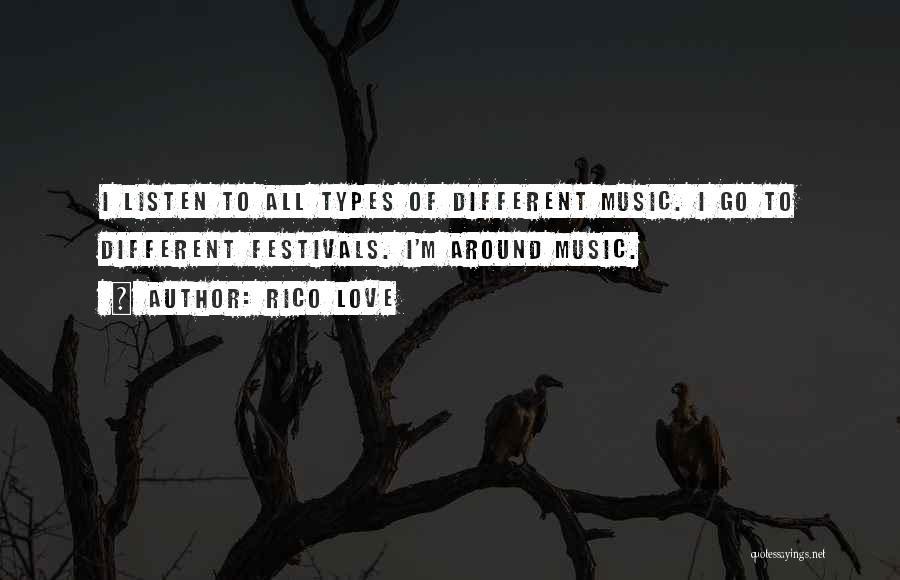 Different Types Of Music Quotes By Rico Love