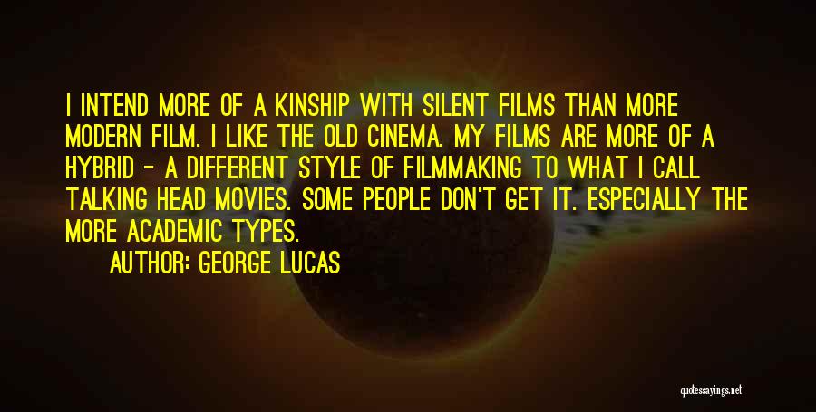 Different Types Of Quotes By George Lucas