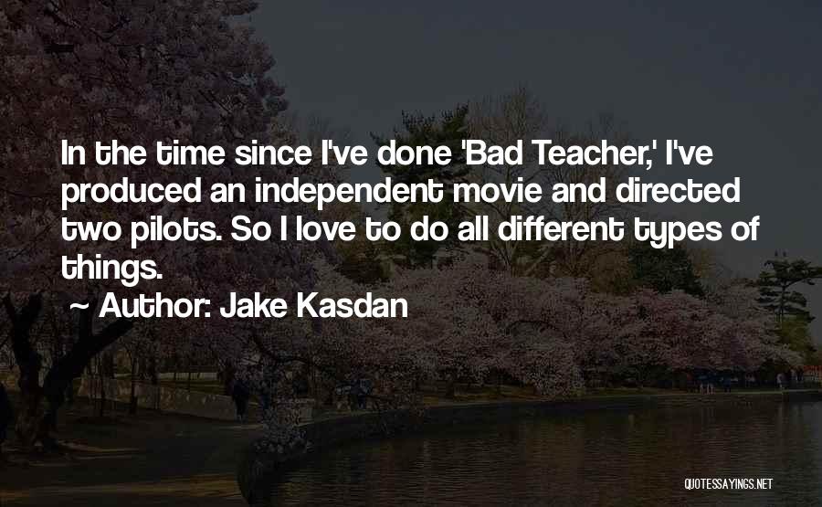 Different Types Of Quotes By Jake Kasdan