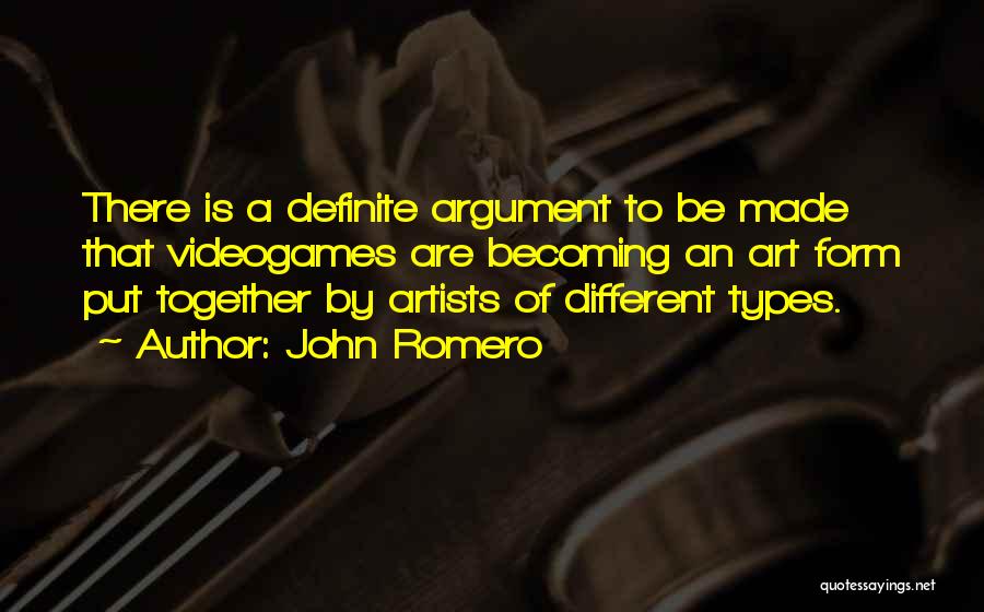 Different Types Quotes By John Romero