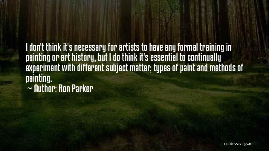 Different Types Quotes By Ron Parker