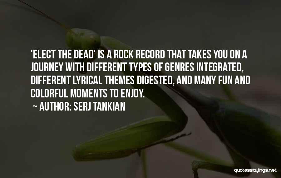 Different Types Quotes By Serj Tankian