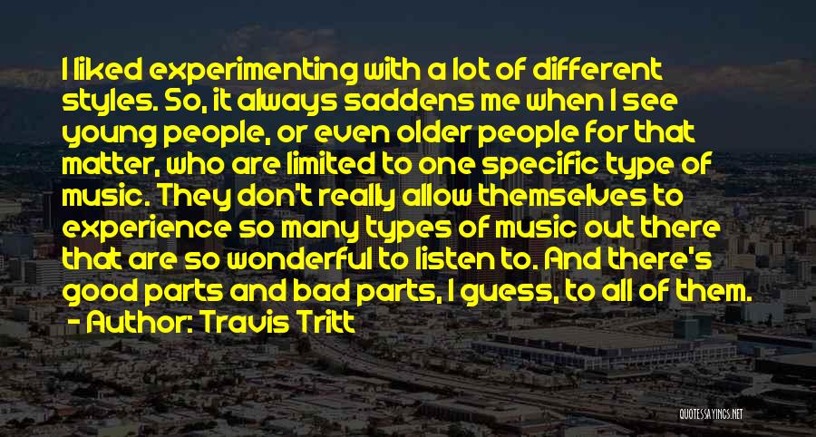 Different Types Quotes By Travis Tritt