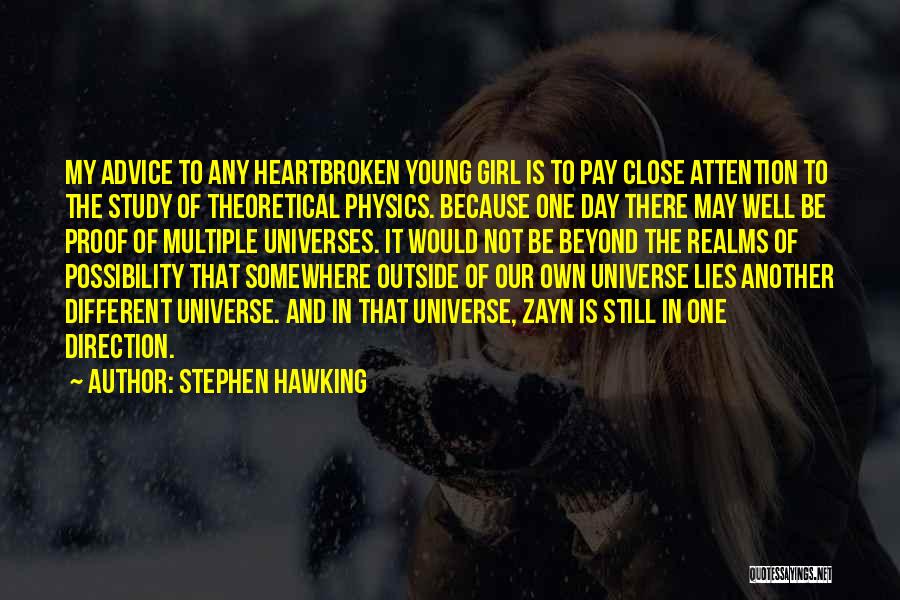 Different Universes Quotes By Stephen Hawking