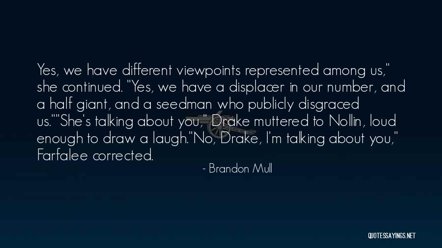 Different Viewpoints Quotes By Brandon Mull Different Viewpoints Quotes By Brandon Mull