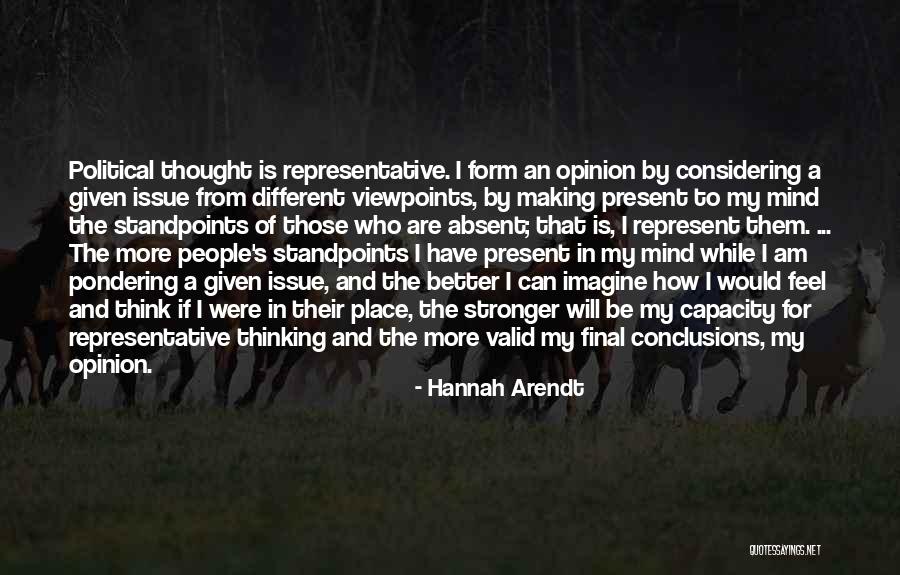 Different Viewpoints Quotes By Hannah Arendt Different Viewpoints Quotes By Hannah Arendt