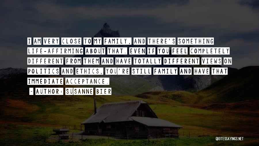 Different Views Of Life Quotes By Susanne Bier