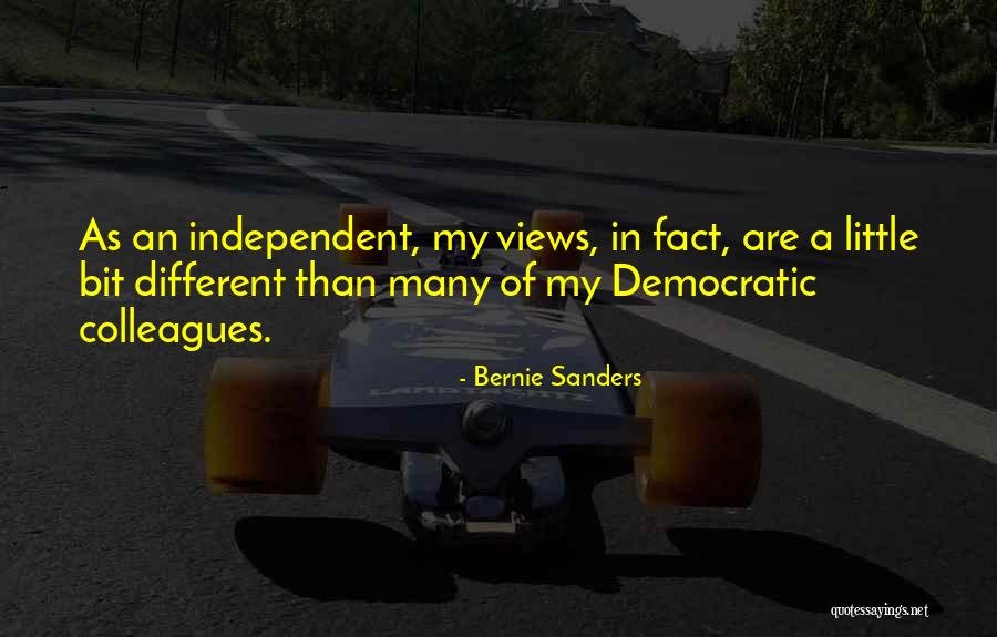 Different Views Quotes By Bernie Sanders