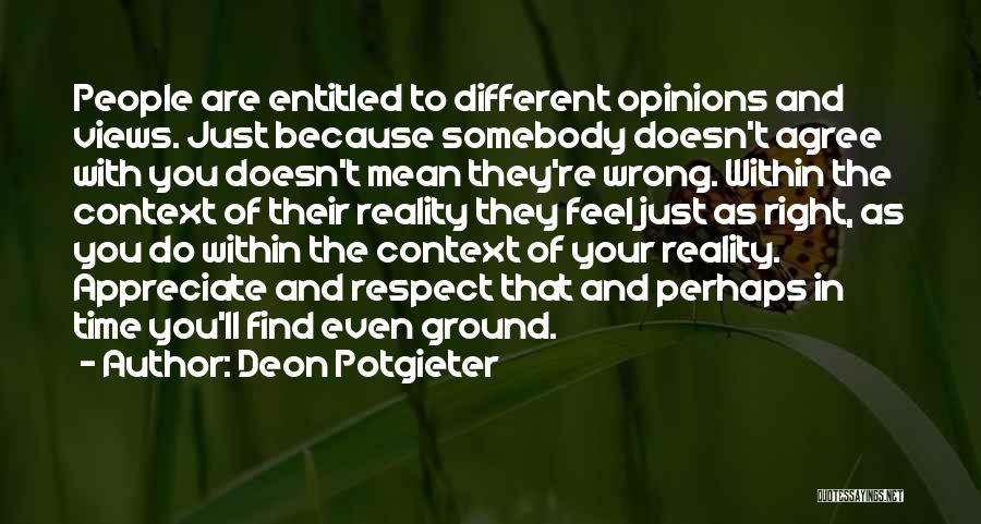 Different Views Quotes By Deon Potgieter