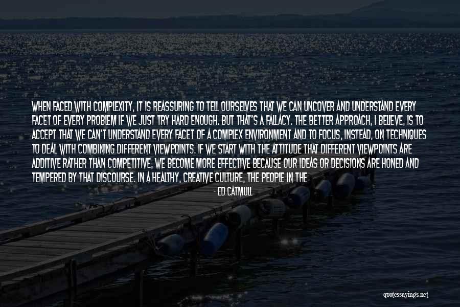 Different Views Quotes By Ed Catmull Different Views Quotes By Ed Catmull