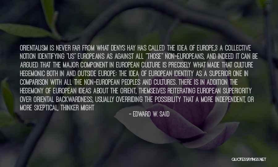 Different Views Quotes By Edward W. Said Different Views Quotes By Edward W. Said