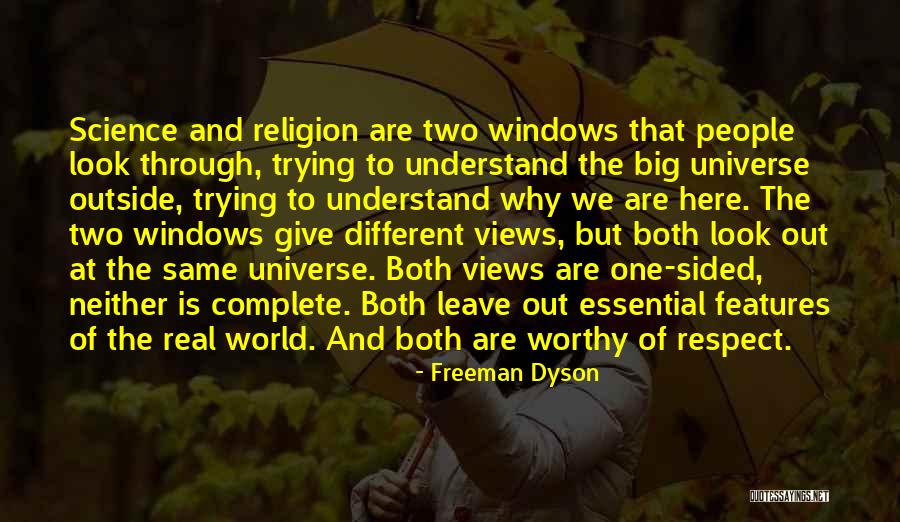 Different Views Quotes By Freeman Dyson Different Views Quotes By Freeman Dyson
