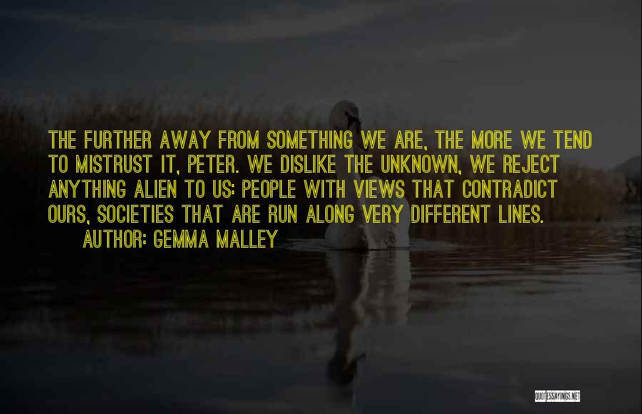 Different Views Quotes By Gemma Malley
