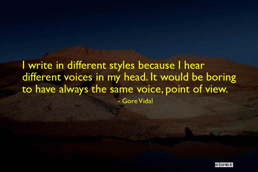 Different Views Quotes By Gore Vidal