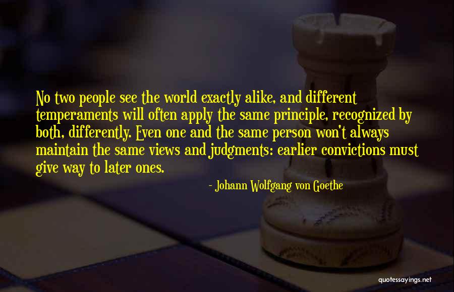 Different Views Quotes By Johann Wolfgang Von Goethe