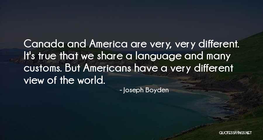 Different Views Quotes By Joseph Boyden