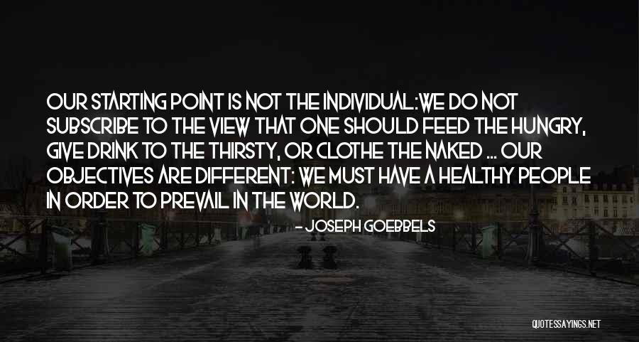 Different Views Quotes By Joseph Goebbels Different Views Quotes By Joseph Goebbels