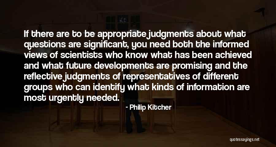 Different Views Quotes By Philip Kitcher