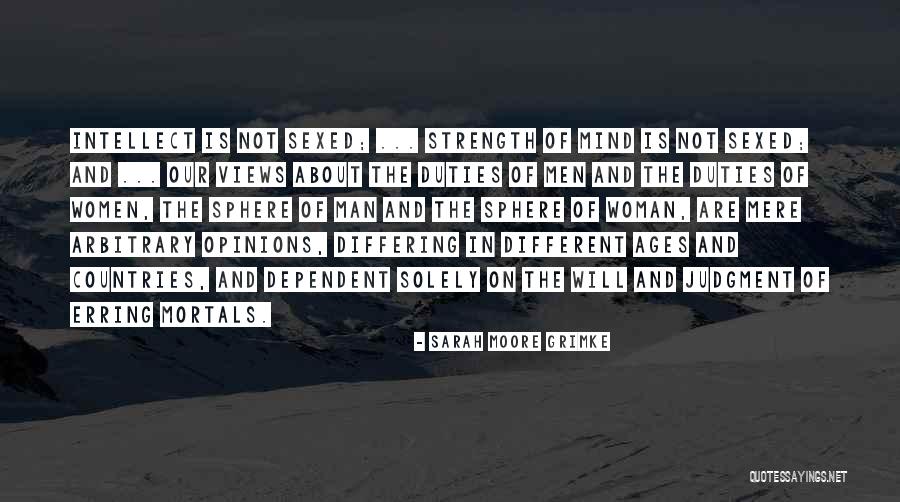Different Views Quotes By Sarah Moore Grimke Different Views Quotes By Sarah Moore Grimke