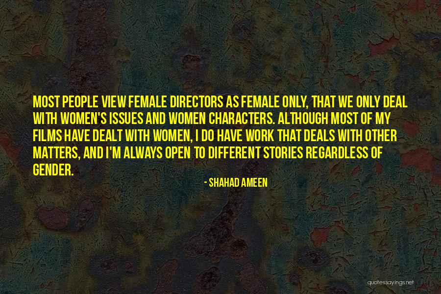 Different Views Quotes By Shahad Ameen