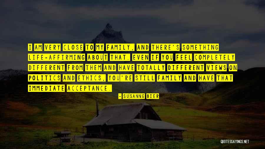 Different Views Quotes By Susanne Bier Different Views Quotes By Susanne Bier
