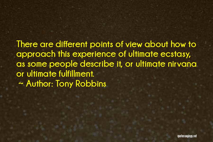 Different Views Quotes By Tony Robbins