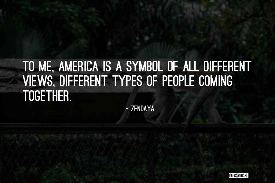 Different Views Quotes By Zendaya