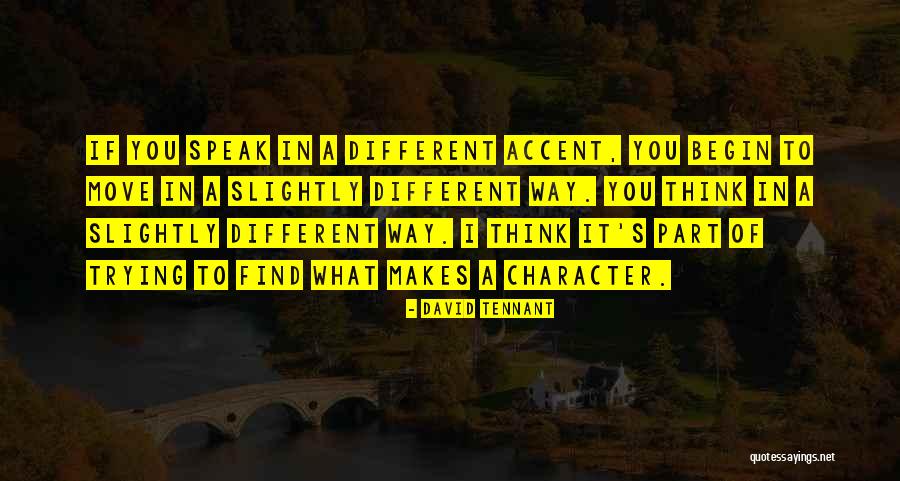 Different Way Of Thinking Quotes By David Tennant Different Way Of Thinking Quotes By David Tennant
