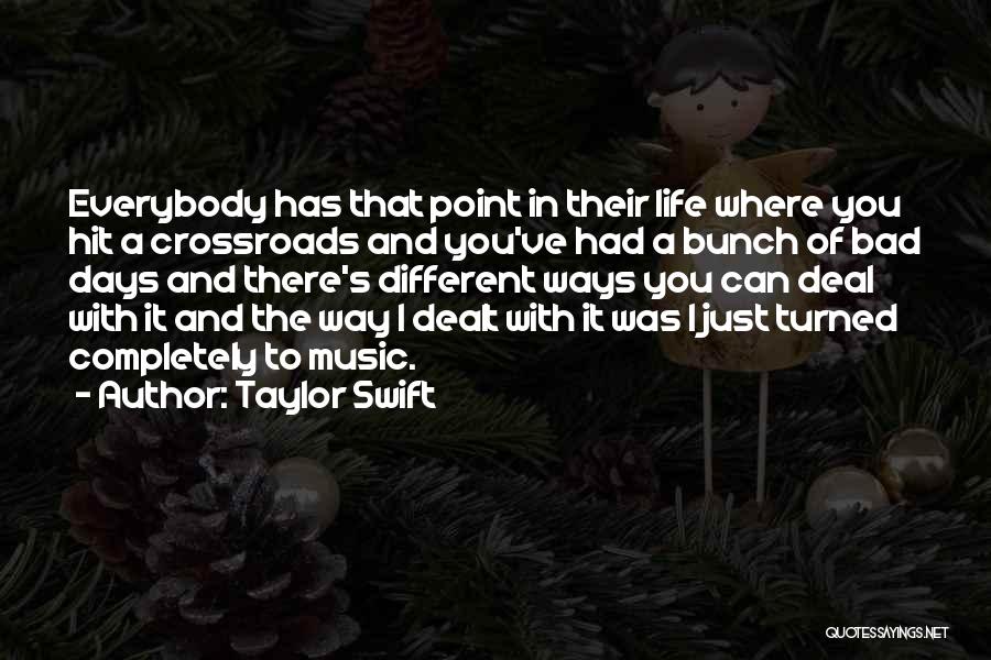 Different Ways Of Life Quotes By Taylor Swift