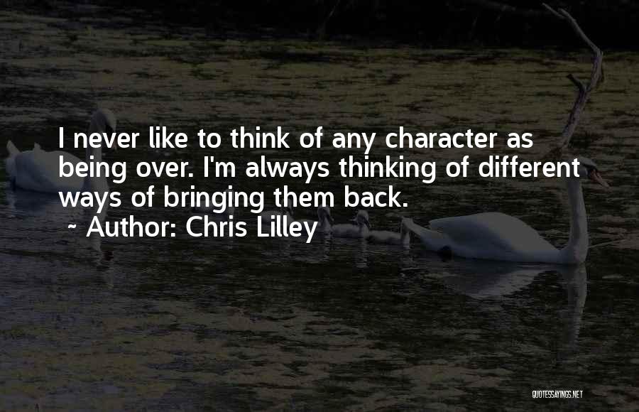 Different Ways Of Thinking Quotes By Chris Lilley