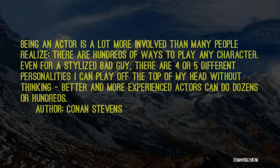 Different Ways Of Thinking Quotes By Conan Stevens