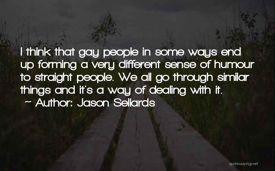 Different Ways Of Thinking Quotes By Jason Sellards